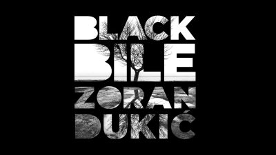 black-bile-zoran-dukic